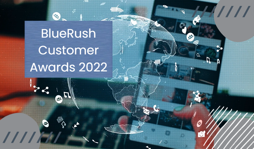 BlueRush Customer Awards 2022